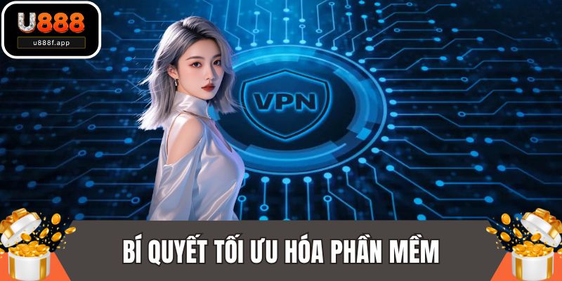 Bí quyết tối ưu hóa phần mềm