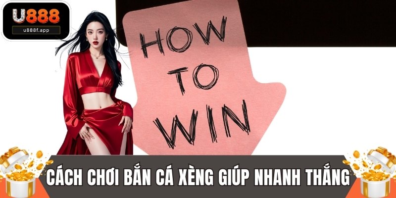 Cách chơi bắn cá xèng giúp nhanh thắng