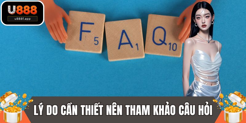 Lý do cần thiết nên tham khảo chuyên mục câu hỏi