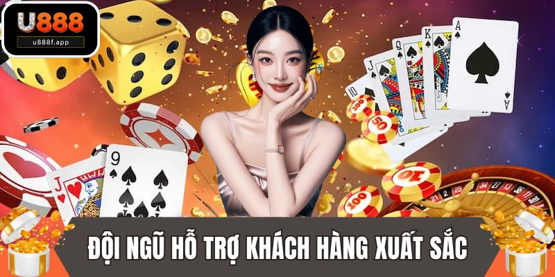 Nền tảng với đội ngũ hỗ trợ khách hàng xuất sắc