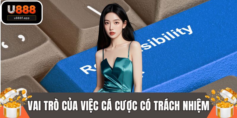 Vai trò của việc cá cược có trách nhiệm năm 2025